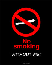 Load image into Gallery viewer, No Smoking Without Me Poster