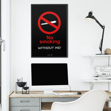 Load image into Gallery viewer, No Smoking Without Me Poster